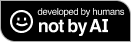 A clickable badge that says 'Developed by Humans, Not By AI'.